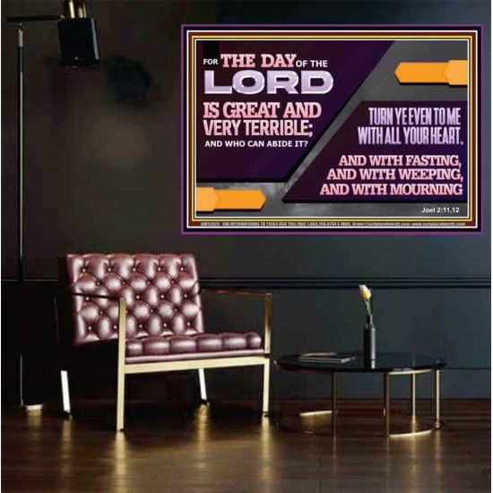 THE DAY OF THE LORD IS GREAT AND VERY TERRIBLE REPENT IMMEDIATELY  Ultimate Power Poster  GWPOSTER12029  