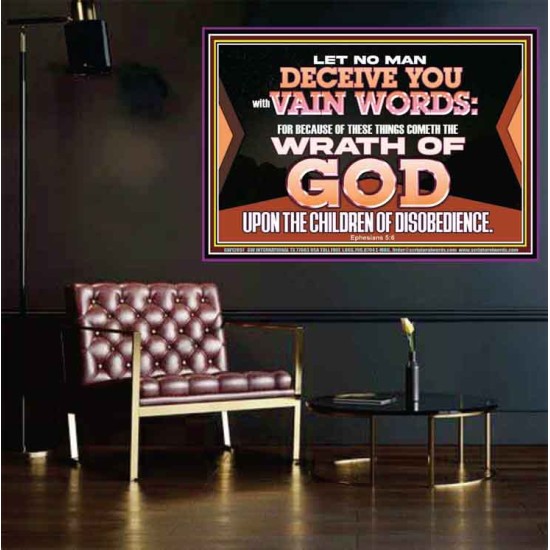 LET NO MAN DECEIVE YOU WITH VAIN WORDS  Scripture Art Work Poster  GWPOSTER12057  