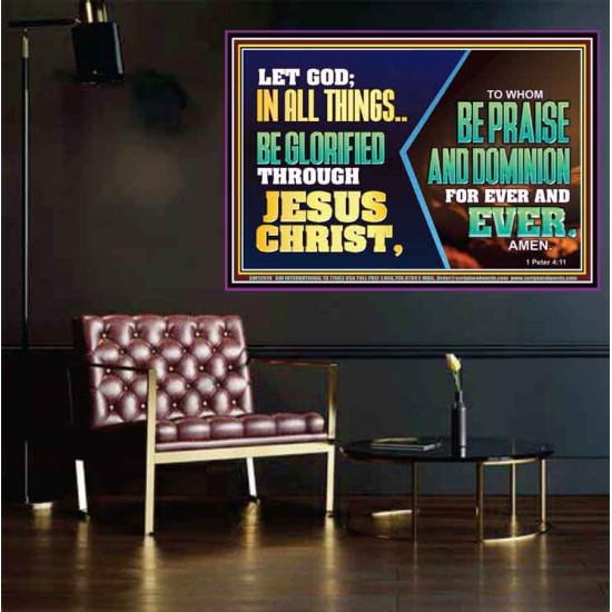 LET GOD IN ALL THINGS BE GLORIFIED THROUGH JESUS CHRIST  Christian Wall Décor  GWPOSTER12070  