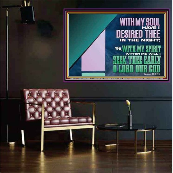 WITH MY SOUL HAVE I DERSIRED THEE IN THE NIGHT  Modern Wall Art  GWPOSTER12112  