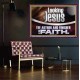 LOOKING UNTO JESUS THE AUTHOR AND FINISHER OF OUR FAITH  Modern Wall Art  GWPOSTER12114  