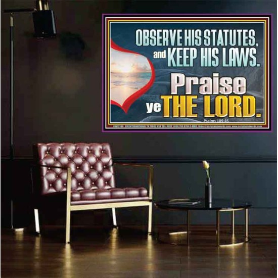 OBSERVE HIS STATUES AND KEEP HIS LAWS  Custom Art and Wall Décor  GWPOSTER12140  