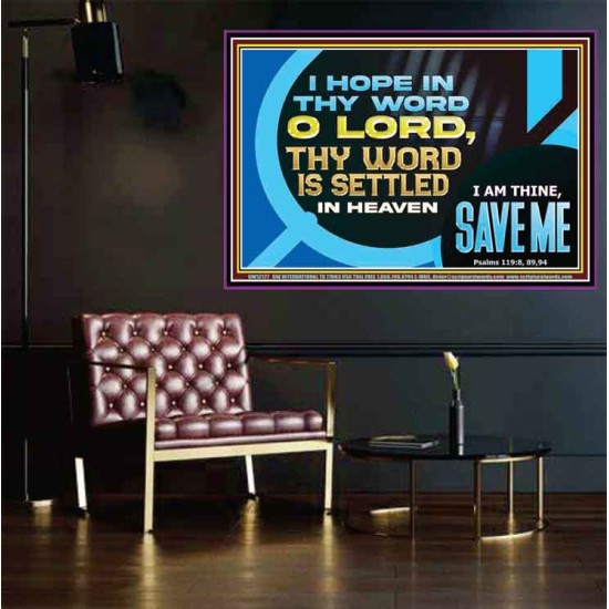 O LORD I AM THINE SAVE ME  Large Scripture Wall Art  GWPOSTER12177  