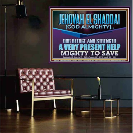 JEHOVAH EL SHADDAI MIGHTY TO SAVE  Unique Scriptural Poster  GWPOSTER12248  