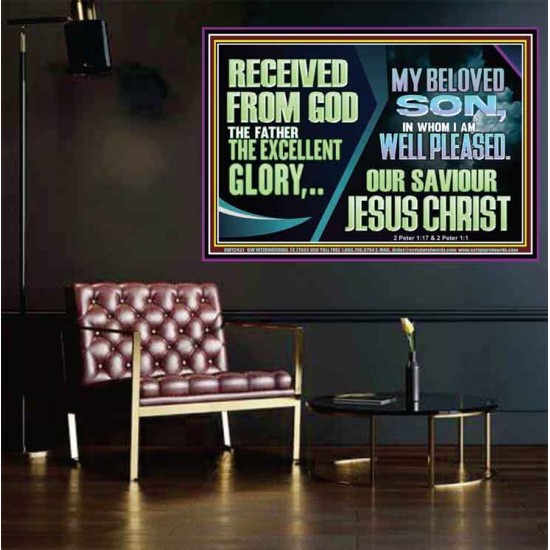 MY BELOVED SON IN WHOM I AM WELL PLEASED OUR SAVIOUR JESUS CHRIST  Eternal Power Poster  GWPOSTER12431  