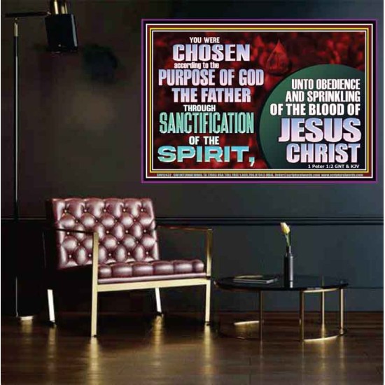 CHOSEN ACCORDING TO THE PURPOSE OF GOD THE FATHER THROUGH SANCTIFICATION OF THE SPIRIT  Church Poster  GWPOSTER12432  