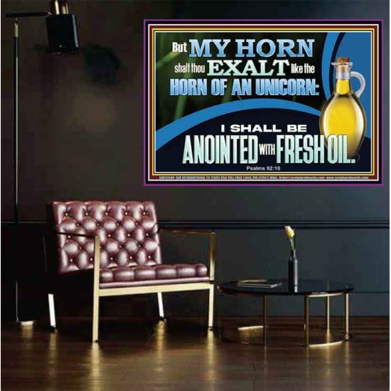 ANOINTED WITH FRESH OIL  Large Scripture Wall Art  GWPOSTER12590  