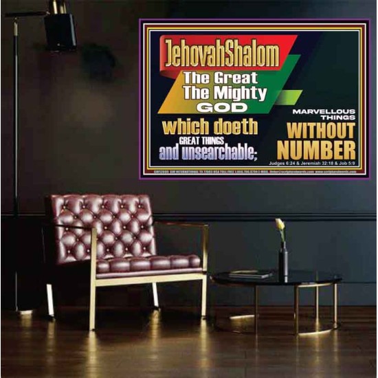 JEHOVAH SHALOM WHICH DOETH GREAT THINGS AND UNSEARCHABLE  Scriptural Décor Poster  GWPOSTER12699  