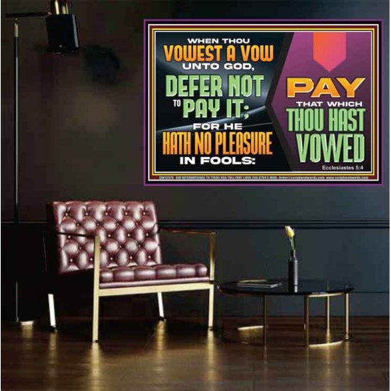 WHEN THOU VOWEST A VOW UNTO GOD DEFER NOT TO PAY IT  Scriptural Poster Poster  GWPOSTER12974  