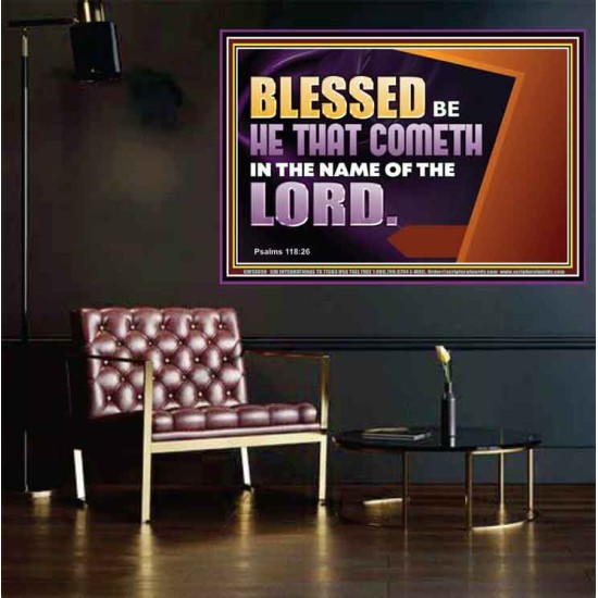 BLESSED BE HE THAT COMETH IN THE NAME OF THE LORD  Ultimate Inspirational Wall Art Poster  GWPOSTER13038  