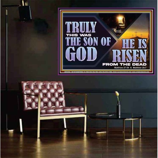 TRULY THIS WAS THE SON OF GOD HE IS RISEN FROM THE DEAD  Sanctuary Wall Poster  GWPOSTER13092  