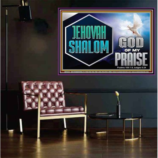 JEHOVAH SHALOM GOD OF MY PRAISE  Christian Wall Art  GWPOSTER13121  