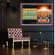 OUR LORD JESUS CHRIST THE LIGHT OF THE WORLD  Bible Verse Wall Art Poster  GWPOSTER13122  