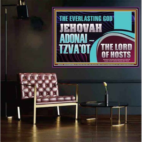 THE EVERLASTING GOD JEHOVAH ADONAI  TZVAOT THE LORD OF HOSTS  Contemporary Christian Print  GWPOSTER13133  