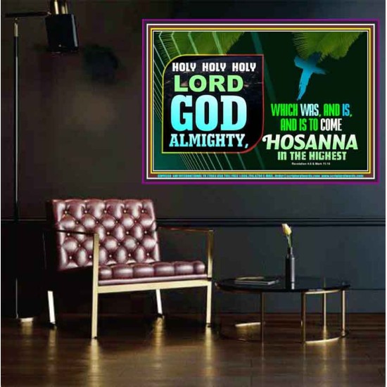 LORD GOD ALMIGHTY HOSANNA IN THE HIGHEST  Ultimate Power Picture  GWPOSTER9558  