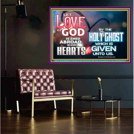 LED THE LOVE OF GOD SHED ABROAD IN OUR HEARTS  Large Poster  GWPOSTER9597  