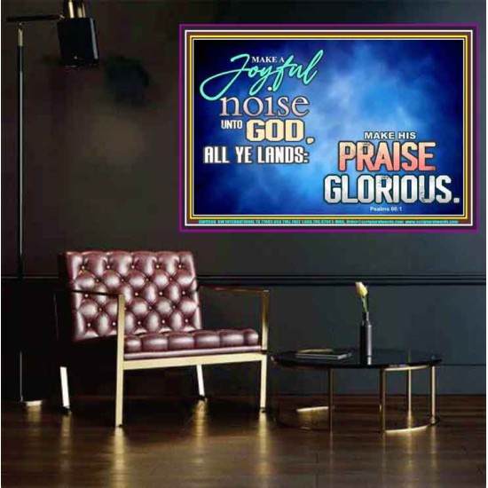 MAKE A JOYFUL NOISE UNTO TO OUR GOD JEHOVAH  Wall Art Poster  GWPOSTER9598  