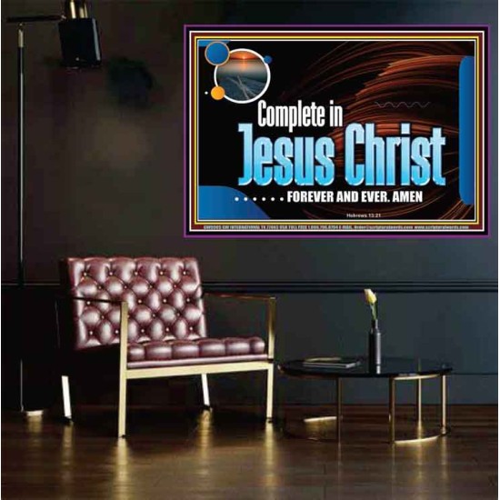 COMPLETE IN JESUS CHRIST FOREVER  Affordable Wall Art Prints  GWPOSTER9905  