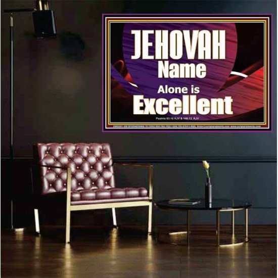 JEHOVAH NAME ALONE IS EXCELLENT  Christian Paintings  GWPOSTER9961  