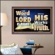 THE WORD OF THE LORD IS ALWAYS RIGHT  Unique Scriptural Picture  GWPOSTER10354  