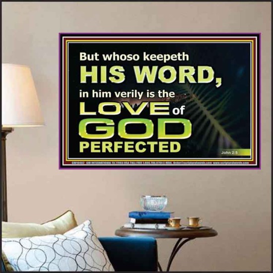 THOSE WHO KEEP THE WORD OF GOD ENJOY HIS GREAT LOVE  Bible Verses Wall Art  GWPOSTER10482  