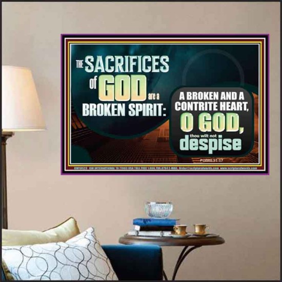 SACRIFICES OF GOD ARE BROKEN SPIRIT CONTRITE HEART  Ultimate Power Picture  GWPOSTER10523  