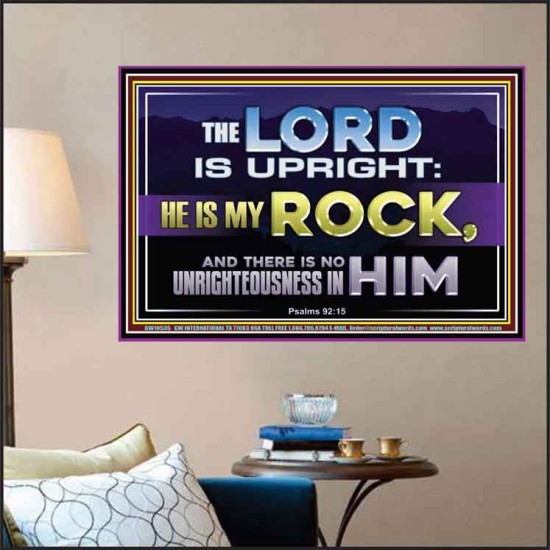 THE LORD IS UPRIGHT AND MY ROCK  Church Poster  GWPOSTER10535  