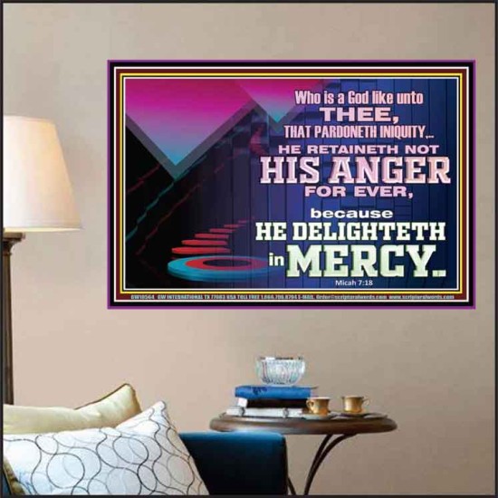 THE LORD DELIGHTETH IN MERCY  Contemporary Christian Wall Art Poster  GWPOSTER10564  