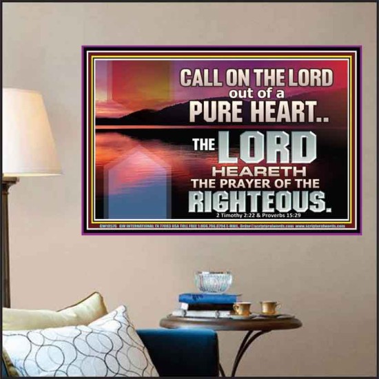 CALL ON THE LORD OUT OF A PURE HEART  Scriptural Décor  GWPOSTER10576  
