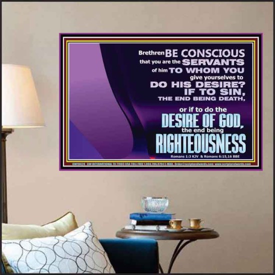DOING THE DESIRE OF GOD LEADS TO RIGHTEOUSNESS  Bible Verse Poster Art  GWPOSTER10628  