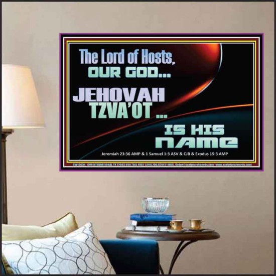 THE LORD OF HOSTS JEHOVAH TZVA'OT IS HIS NAME  Bible Verse for Home Poster  GWPOSTER10634  