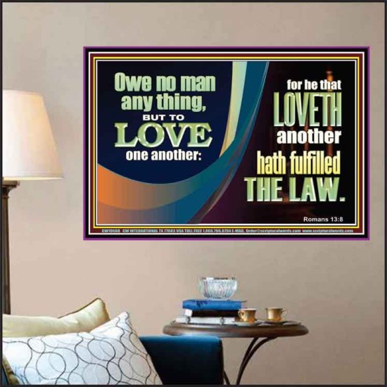 HE THAT LOVETH HATH FULFILLED THE LAW  Sanctuary Wall Poster  GWPOSTER10688  