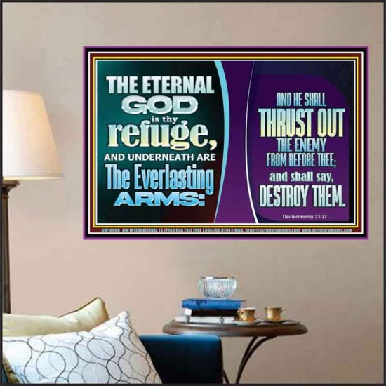 THE ETERNAL GOD IS THY REFUGE AND UNDERNEATH ARE THE EVERLASTING ARMS  Church Poster  GWPOSTER10698  