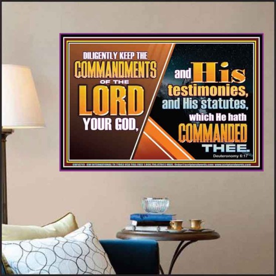 DILIGENTLY KEEP THE COMMANDMENTS OF THE LORD OUR GOD  Ultimate Inspirational Wall Art Poster  GWPOSTER10719  