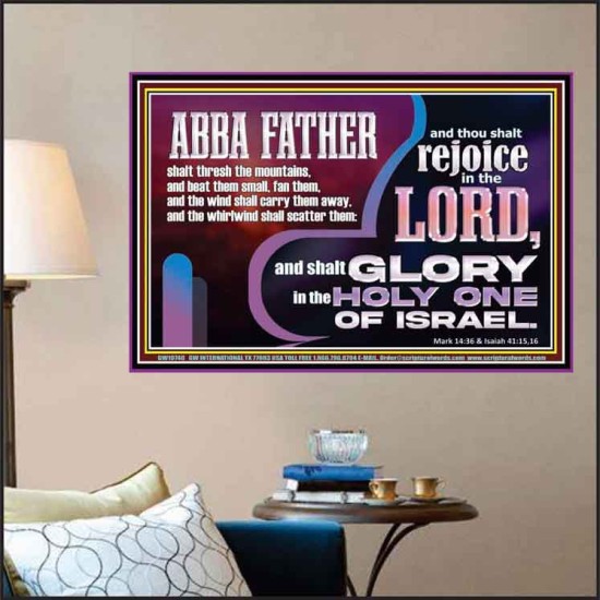 ABBA FATHER SHALL SCATTER ALL OUR ENEMIES AND WE SHALL REJOICE IN THE LORD  Bible Verses Poster  GWPOSTER10740  
