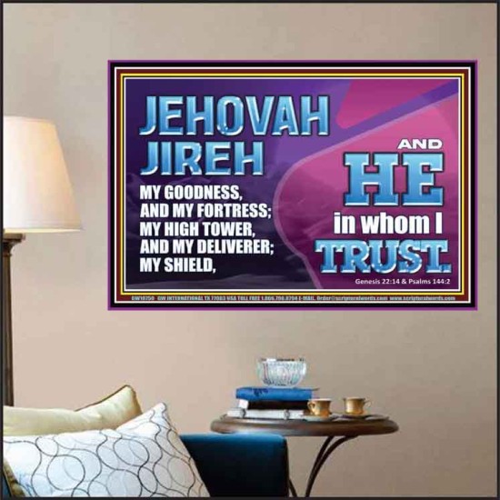 JEHOVAH JIREH OUR GOODNESS FORTRESS HIGH TOWER DELIVERER AND SHIELD  Encouraging Bible Verses Poster  GWPOSTER10750  