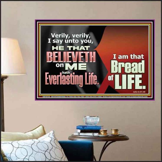 HE THAT BELIEVETH ON ME HATH EVERLASTING LIFE  Contemporary Christian Wall Art  GWPOSTER10758  