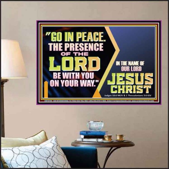 GO IN PEACE THE PRESENCE OF THE LORD BE WITH YOU ON YOUR WAY  Scripture Art Prints Poster  GWPOSTER10769  