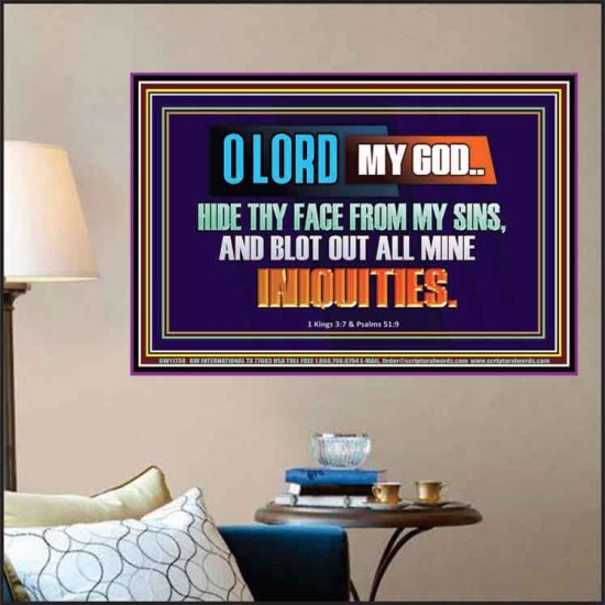HIDE THY FACE FROM MY SINS AND BLOT OUT ALL MINE INIQUITIES  Bible Verses Wall Art & Decor   GWPOSTER11738  