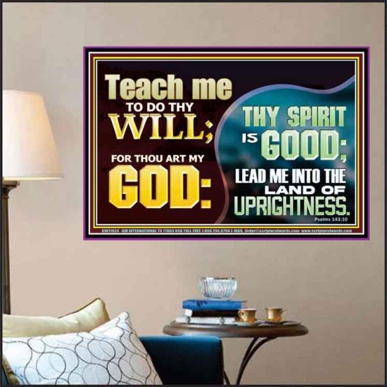 THY SPIRIT IS GOOD LEAD ME INTO THE LAND OF UPRIGHTNESS  Unique Power Bible Poster  GWPOSTER11924  