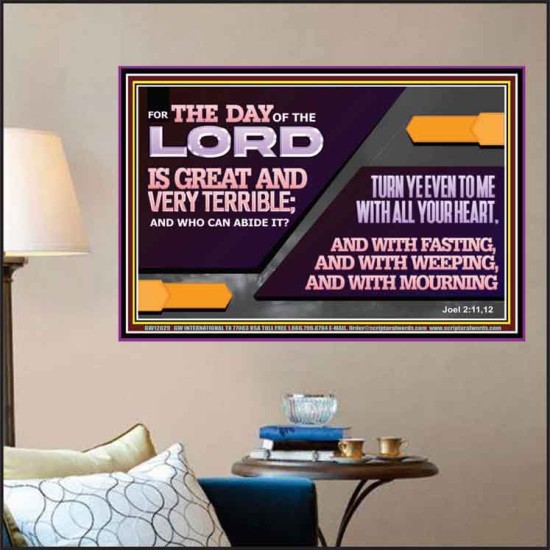 THE DAY OF THE LORD IS GREAT AND VERY TERRIBLE REPENT IMMEDIATELY  Ultimate Power Poster  GWPOSTER12029  