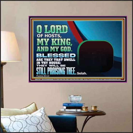 BLESSED ARE THEY THAT DWELL IN THY HOUSE O LORD OF HOSTS  Christian Art Poster  GWPOSTER12101  