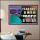 FEAR NOT WITH US ARE MORE THAN THEY THAT BE WITH THEM  Custom Wall Scriptural Art  GWPOSTER12132  