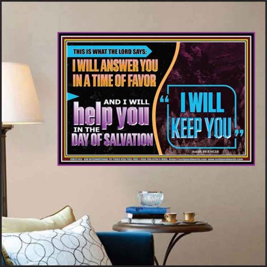 I WILL ANSWER YOU IN A TIME OF FAVOUR  Unique Bible Verse Poster  GWPOSTER12143  