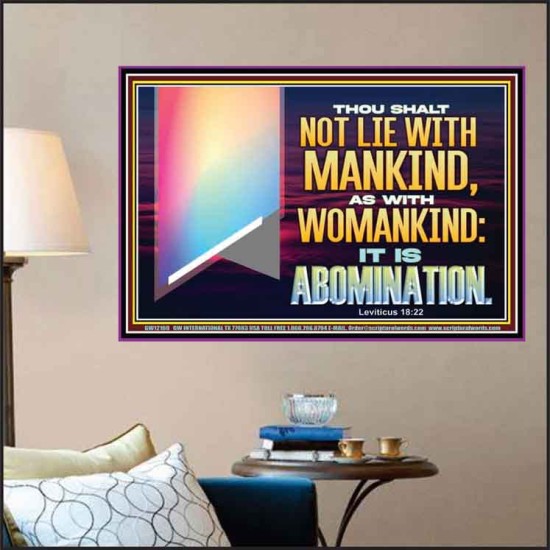 THOU SHALT NOT LIE WITH MANKIND AS WITH WOMANKIND IT IS ABOMINATION  Bible Verse for Home Poster  GWPOSTER12169  