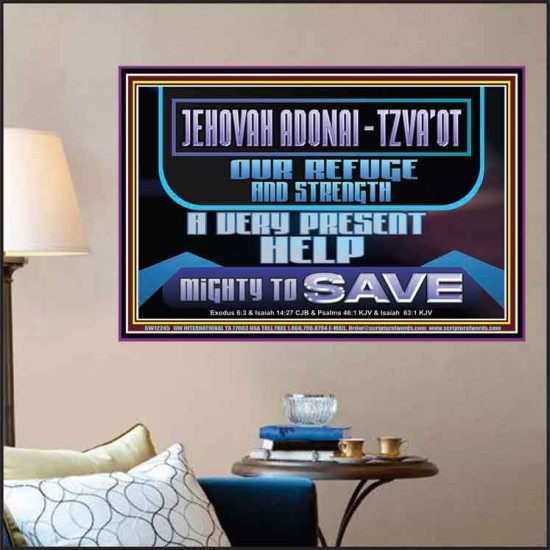JEHOVAH ADONAI TZVA'OT OUR REFUGE AND STRENGTH A VERY PRESENT HELP  Children Room  GWPOSTER12245  