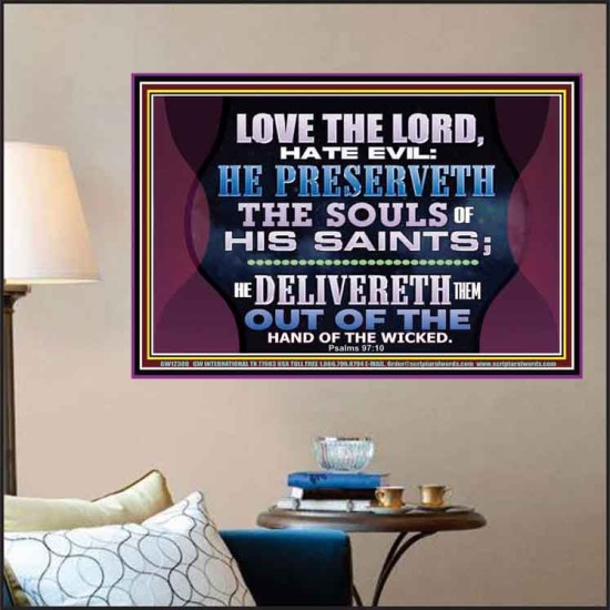 HE PRESERVETH THE SOULS OF HIS SAINTS  Ultimate Power Poster  GWPOSTER12380  