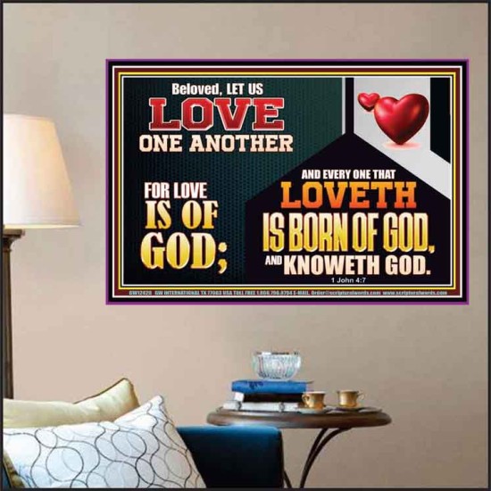 EVERY ONE THAT LOVETH IS BORN OF GOD AND KNOWETH GOD  Unique Power Bible Poster  GWPOSTER12420  