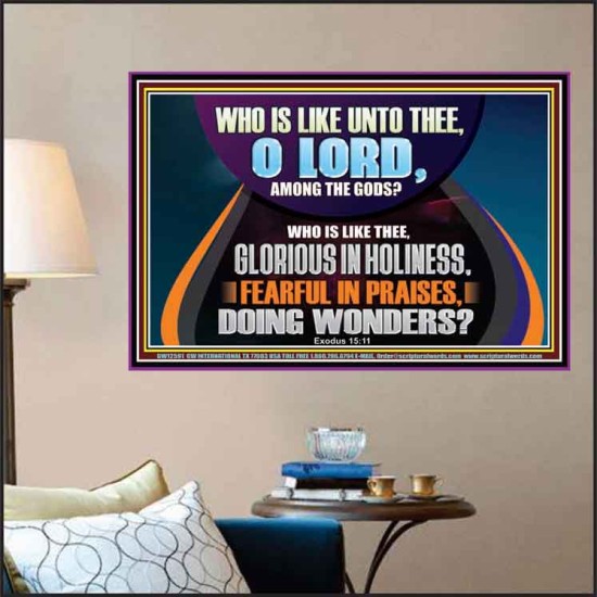 AMONG THE GODS WHO IS LIKE THEE  Bible Verse Art Prints  GWPOSTER12591  