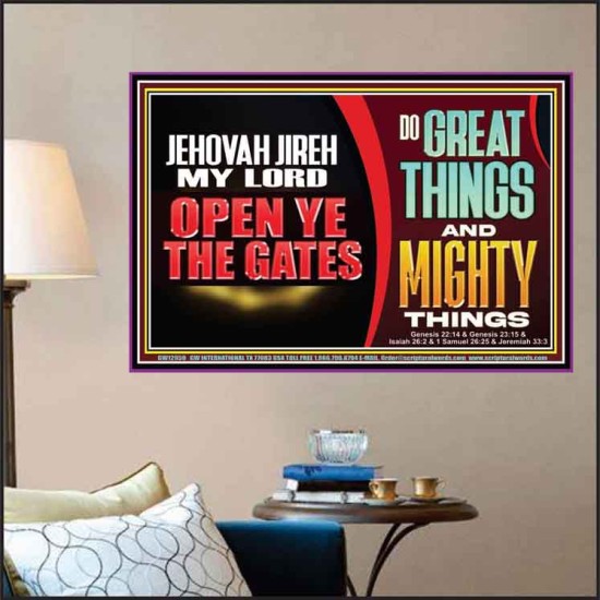 JEHOVAH JIREH OPEN YE THE GATES  Christian Wall Décor Poster  GWPOSTER12959  